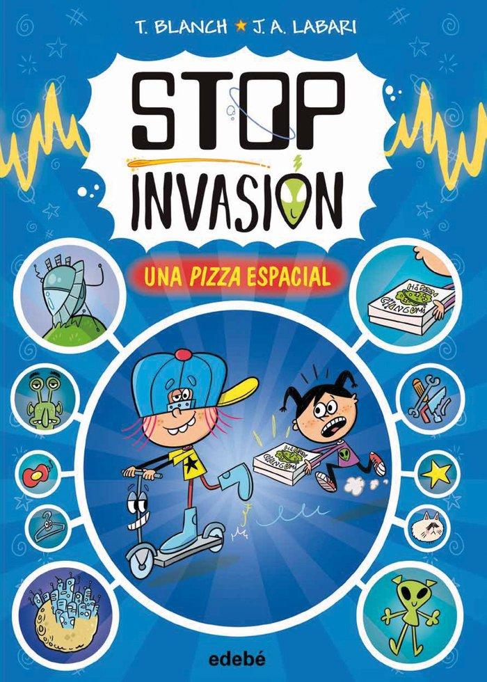Vorderes Coverbild STOP INVASIÓN. UNA PIZZA ESPACIAL