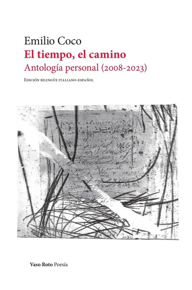 Vorderes Coverbild El tiempo, el camino.: (Antología personal 2008-2023)