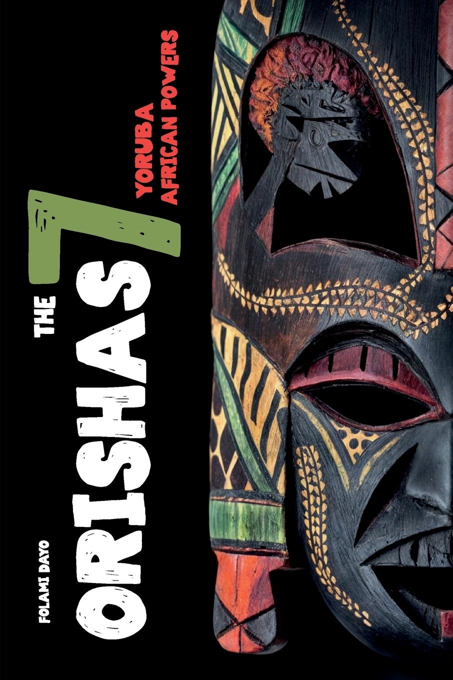 Vorderes Coverbild Orishas The 7 Yoruba African Powers