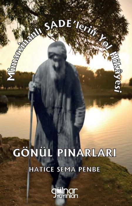 Vorderes Coverbild Mimarsinanli Sadelerin Yol Hikayesi - Gönül Pinarlari