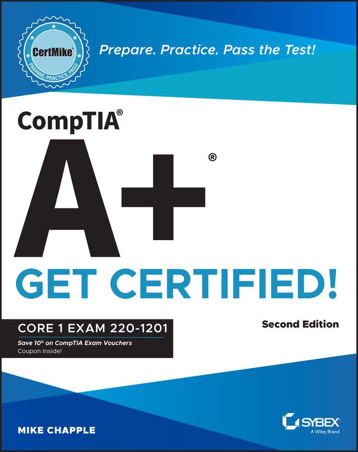 Vorderes Coverbild Comptia A+ Certmike: Prepare. Practice. Pass the Test! Get Certified!