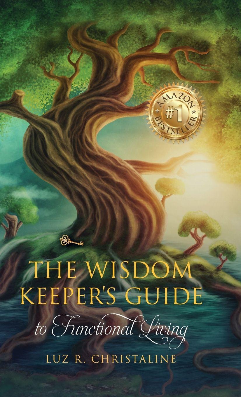 Vorderes Coverbild The Wisdom Keeper's Guide to Functional Living