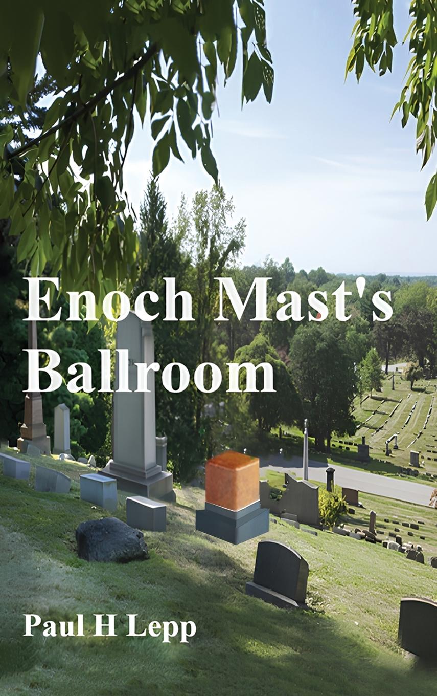 Vorderes Coverbild Enoch Mast's Ballroom