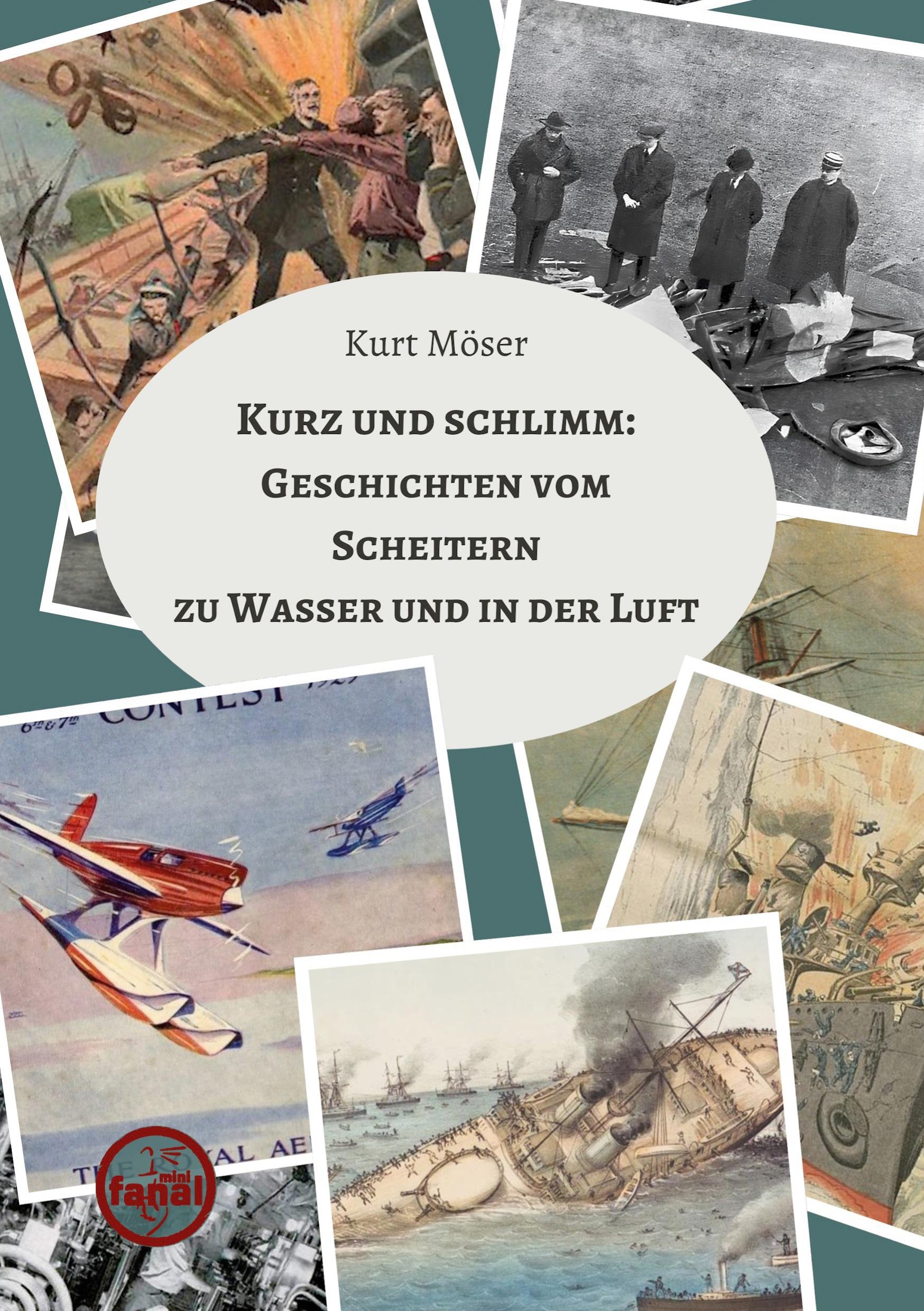 Vorderes Coverbild Kurz und schlimm: Geschichten vom Scheitern zu Wasser und in der Luft