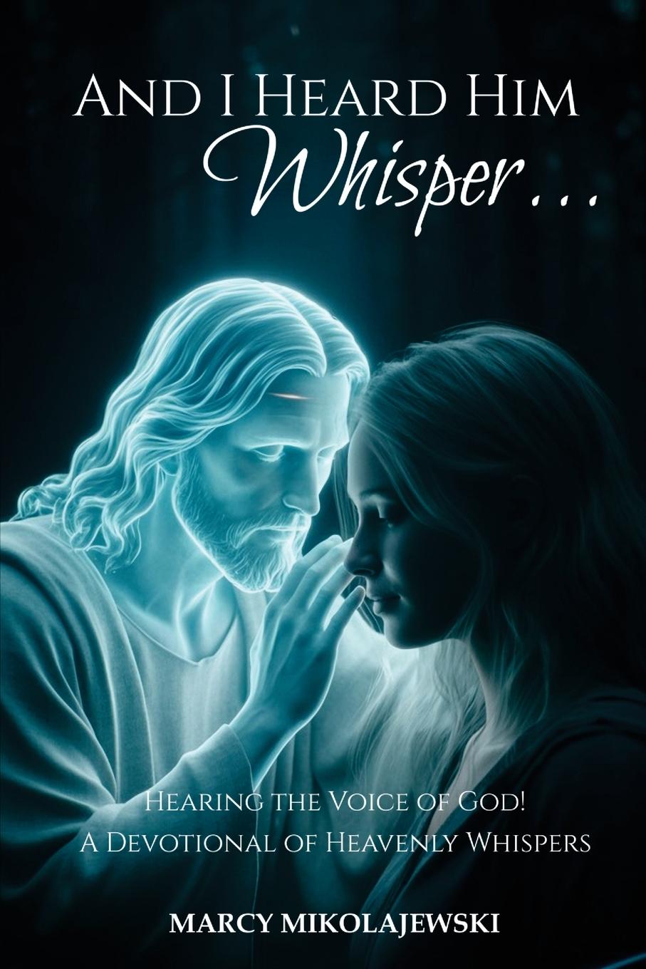 Vorderes Coverbild And I Heard Him Whisper...