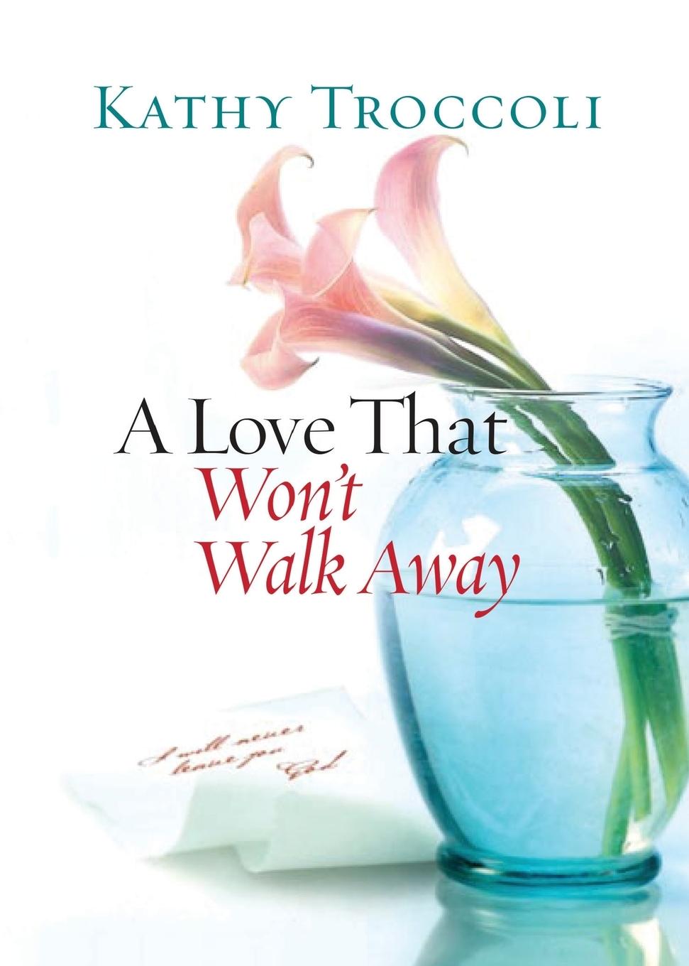 Vorderes Coverbild A Love That Won't Walk Away