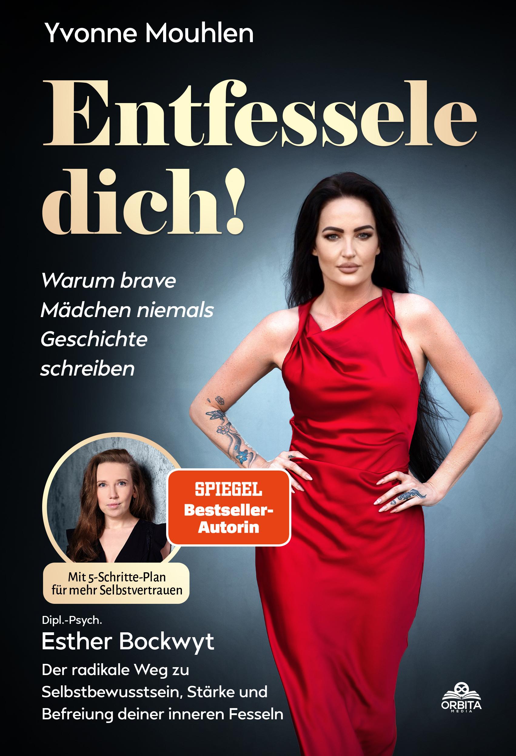 Vorderes Coverbild Entfessele dich! - Warum brave Mädchen niemals Geschichte schreiben