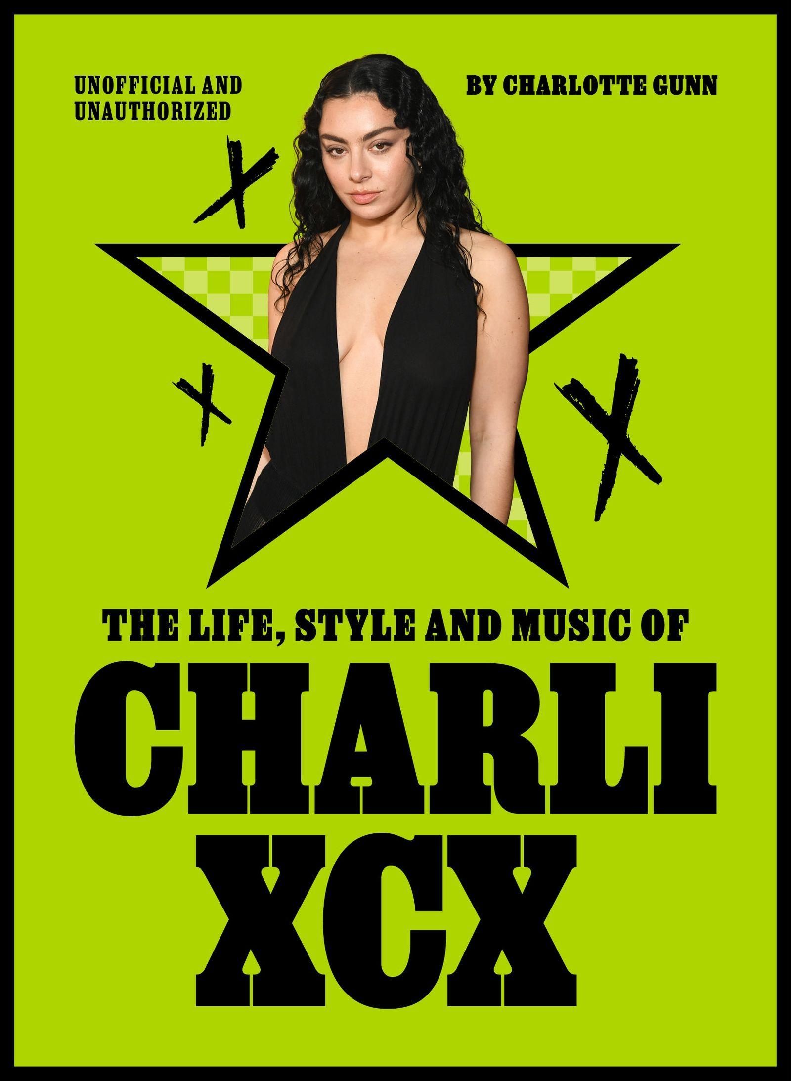 Vorderes Coverbild The Life, Style and Music of Charli XCX