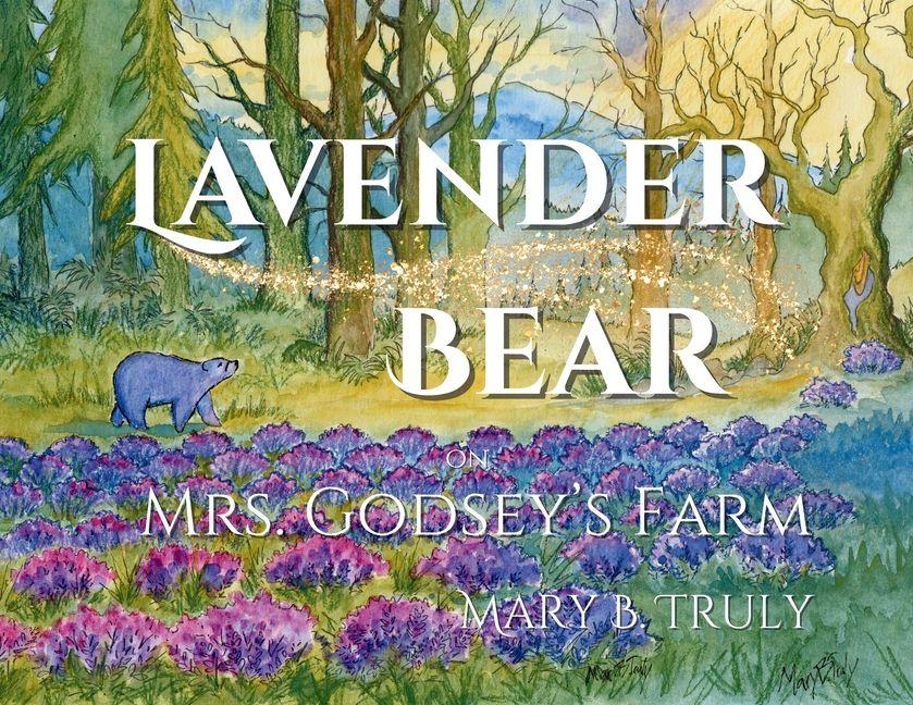 Vorderes Coverbild Lavender Bear on Mrs. Godsey's Farm