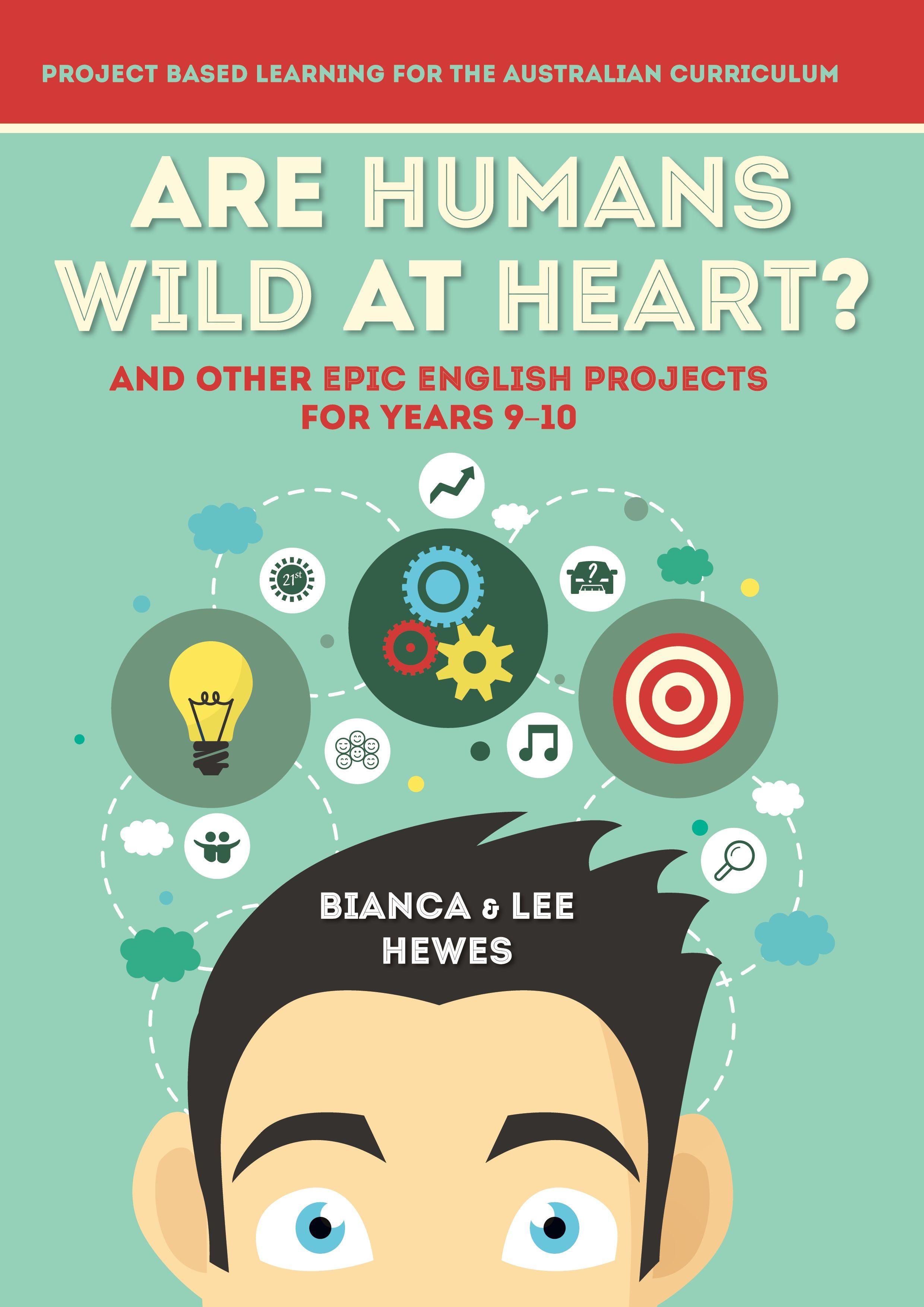 Vorderes Coverbild Are Humans Wild at Heart? And Other Epic English Projects for Years 9-10