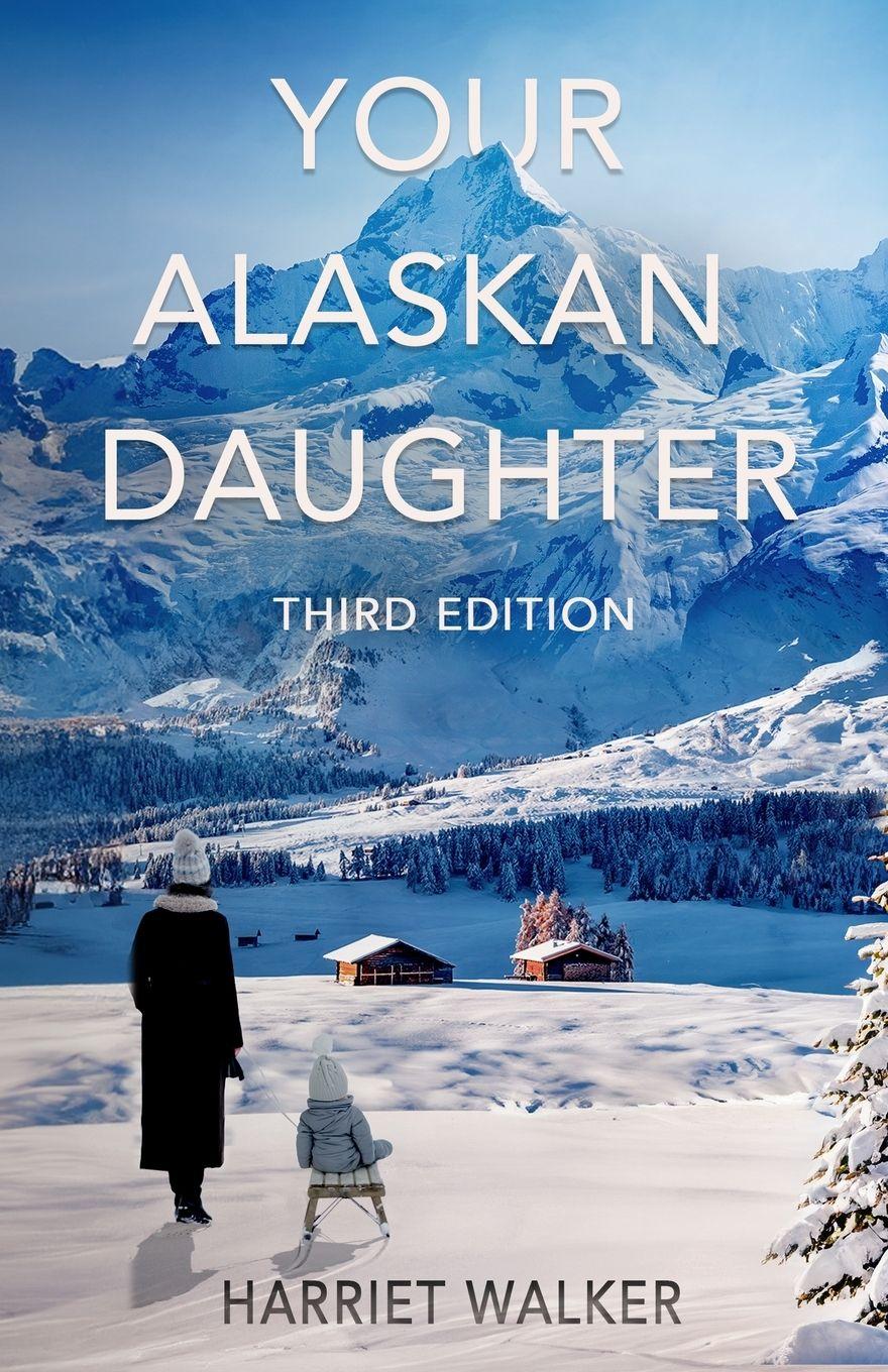 Vorderes Coverbild Your Alaskan Daughter