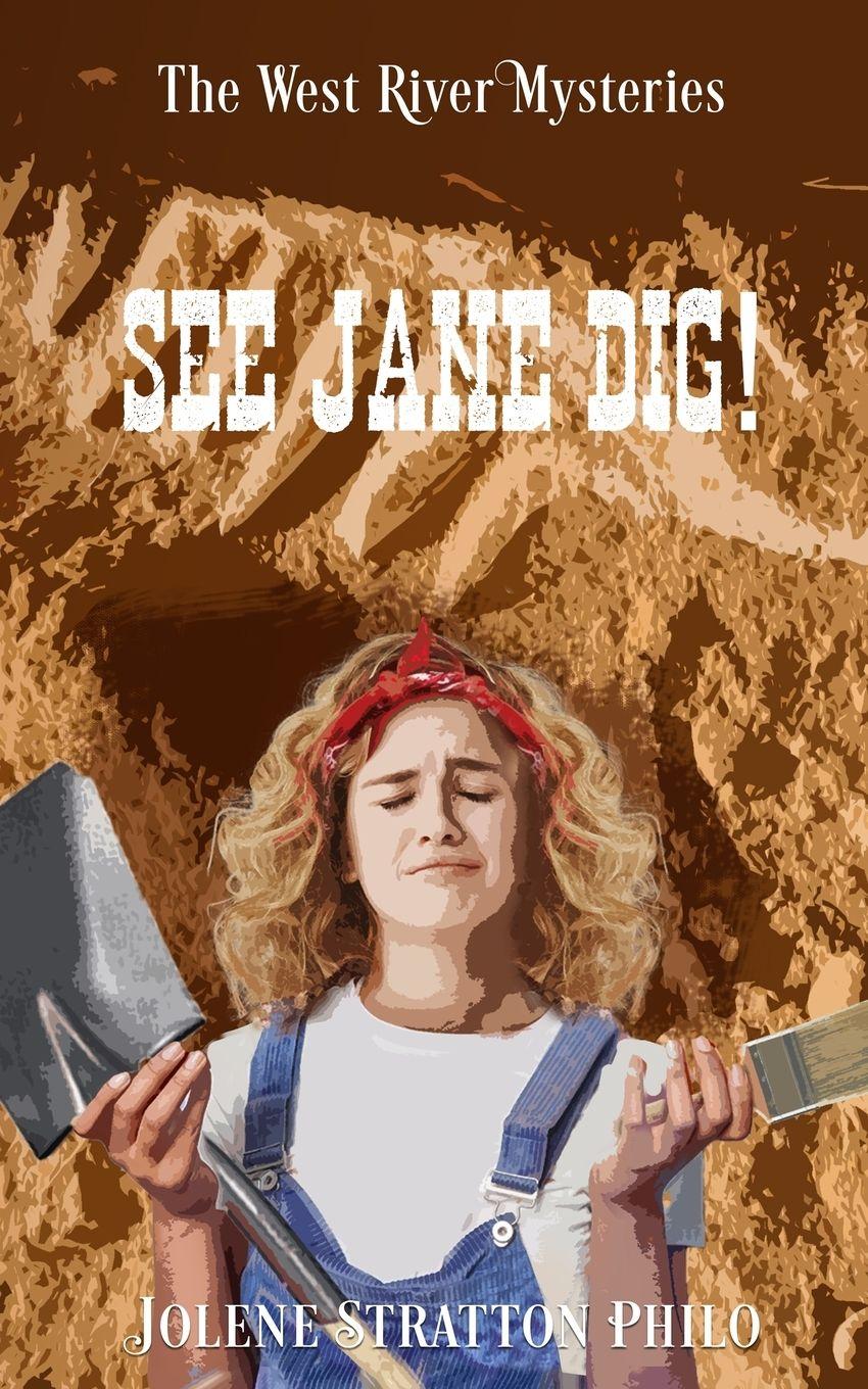 Vorderes Coverbild See Jane Dig!