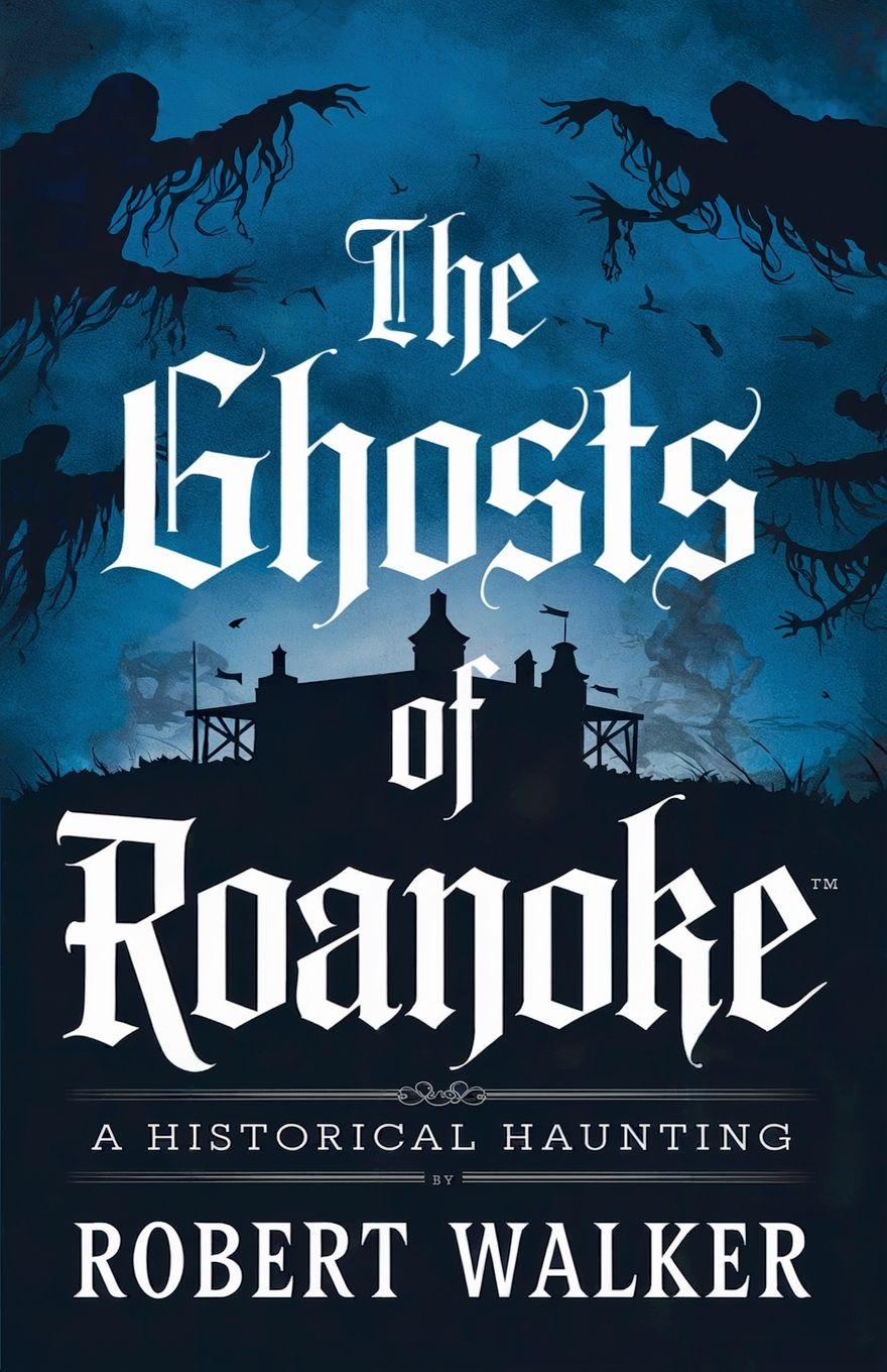 Vorderes Coverbild The Ghosts of Roanoke