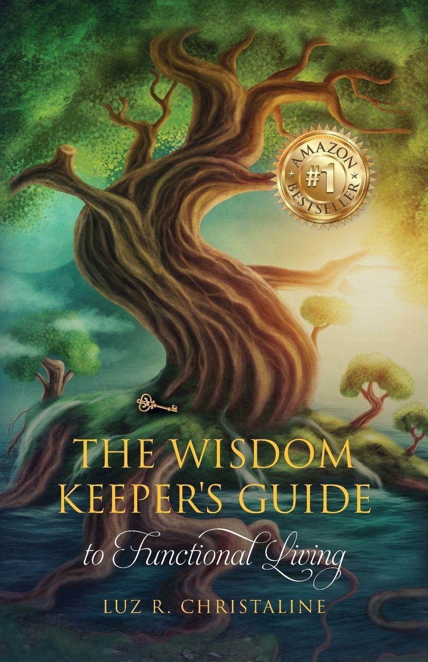 Vorderes Coverbild The Wisdom Keeper's Guide to Functional Living