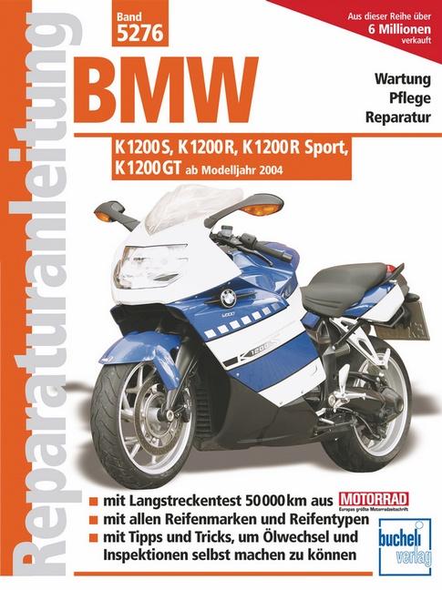 Vorderes Coverbild BMW K 1200 S, K 1200 R, K1200 R Sport, K 1200 GT ab Modelljahr 2004