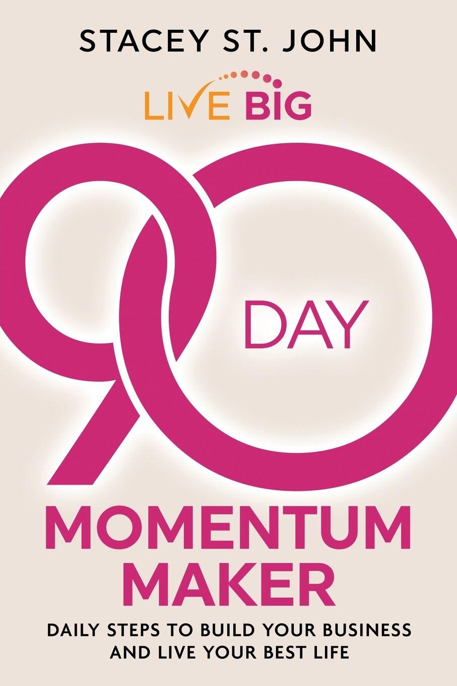 Vorderes Coverbild Live Big 90-Day Momentum Maker