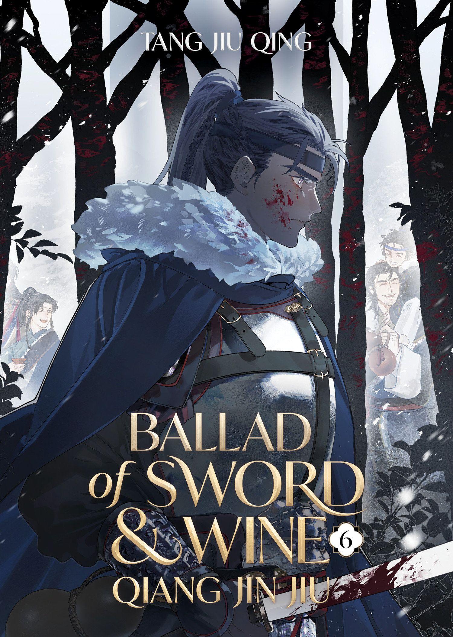Vorderes Coverbild Ballad of Sword and Wine: Qiang Jin Jiu (Novel) Vol. 6