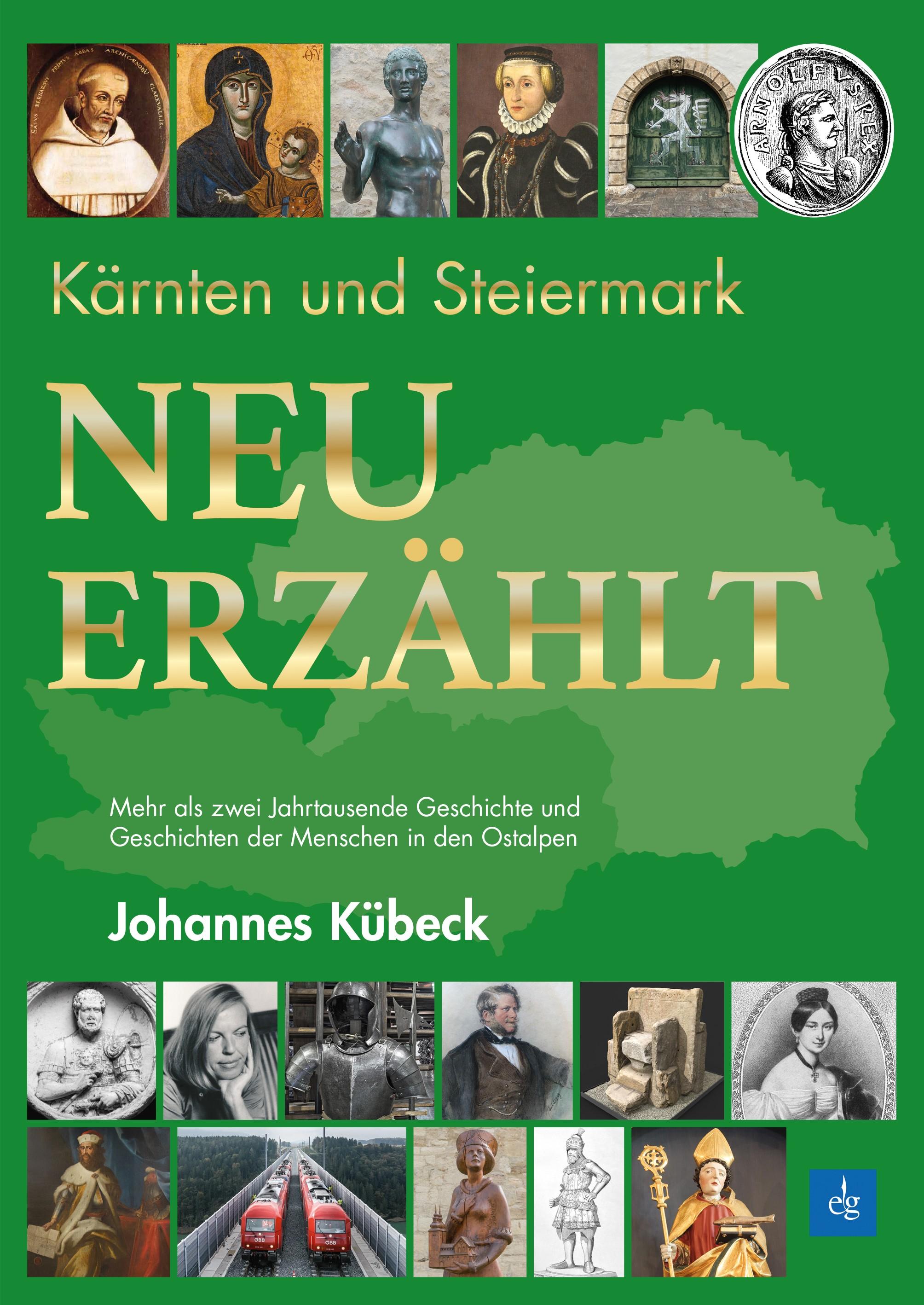 Vorderes Coverbild Kärnten und Steiermark: Neu erzählt