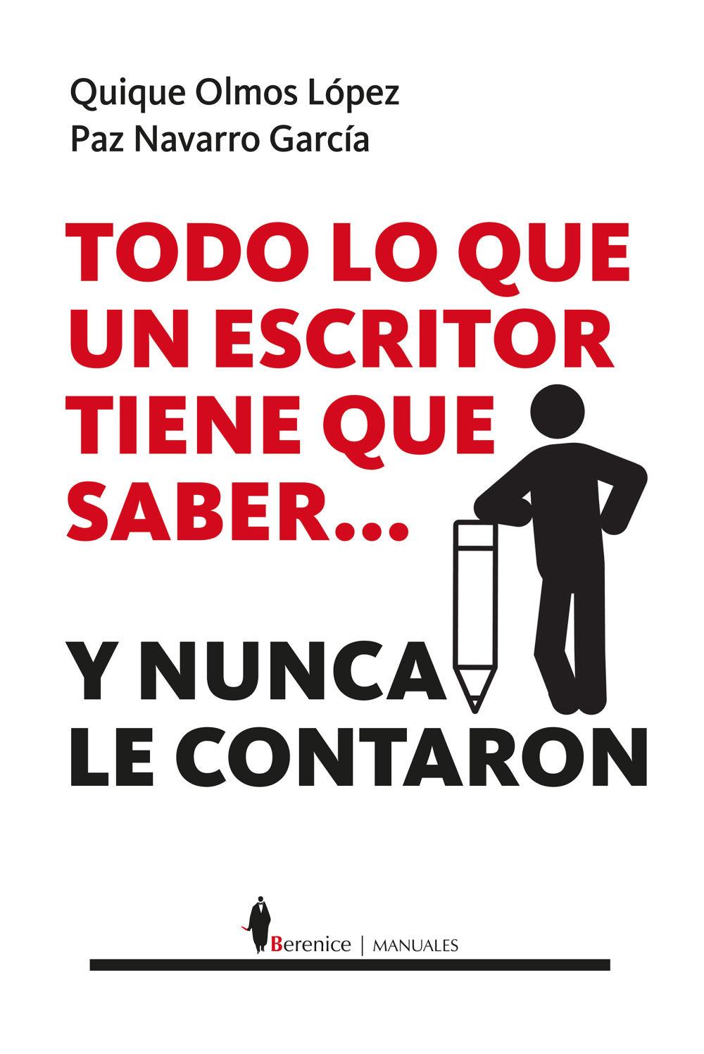 Beispielinhalt (Bild) Todo Lo Que Un Escritor Tiene Que Saber... Y Nunca Le Contaron