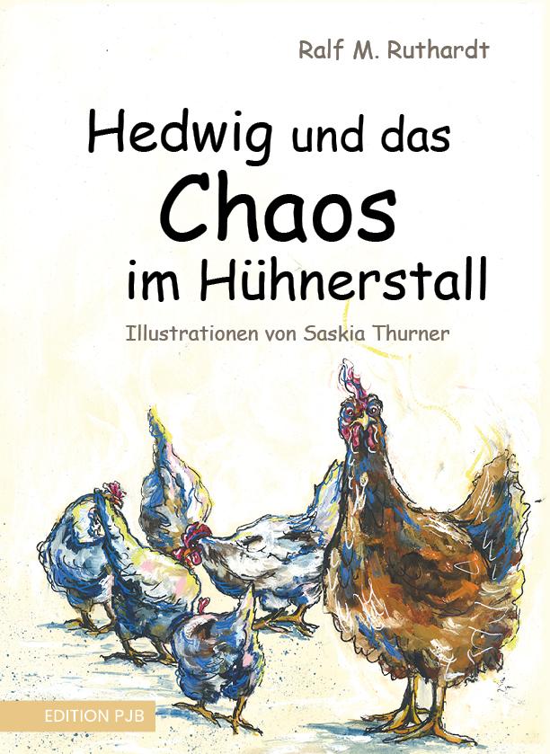Vorderes Coverbild Hedwig und das Chaos im Hühnerstall
