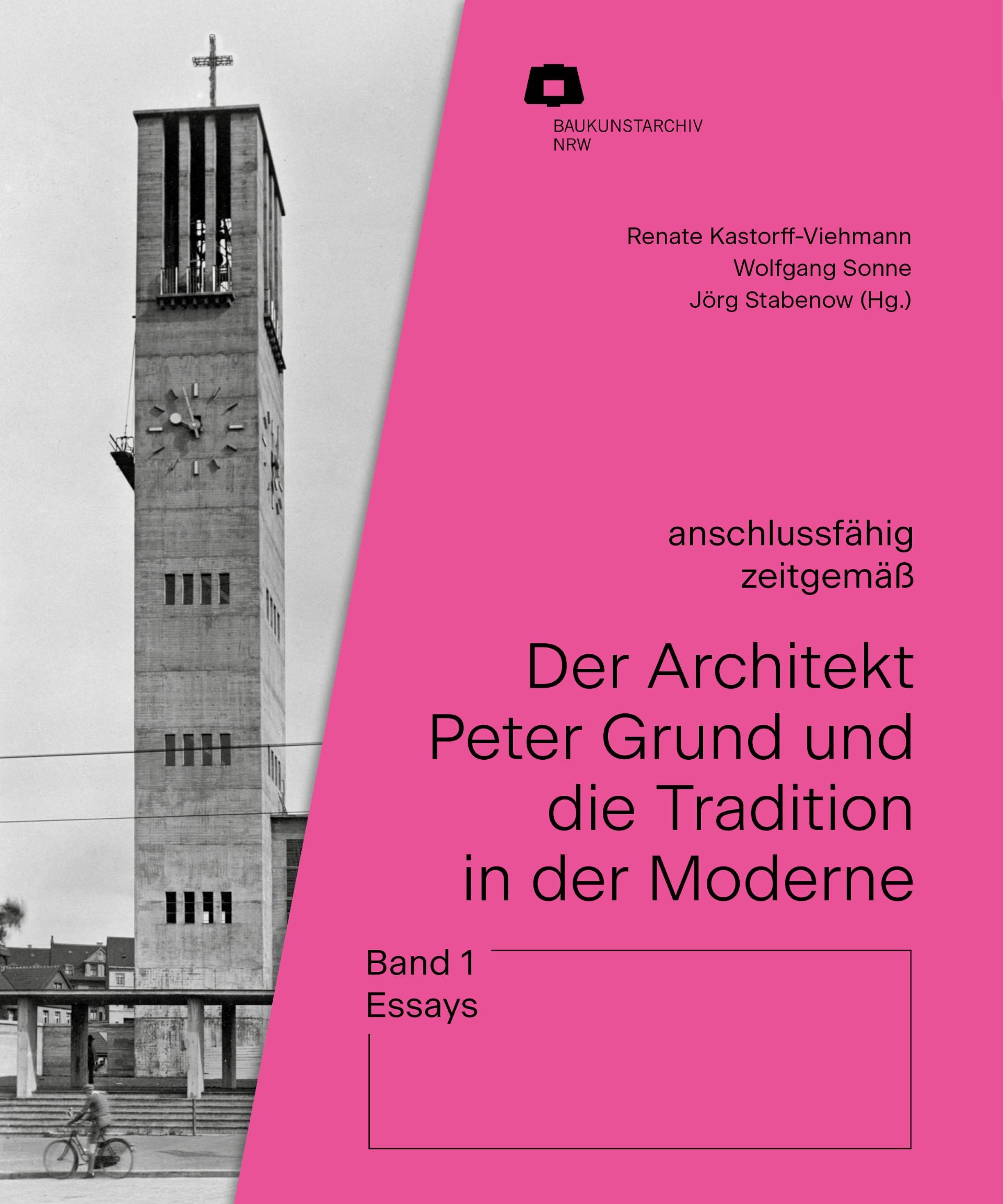 Vorderes Coverbild Der Architekt Peter Grund und die Tradition in der Moderne