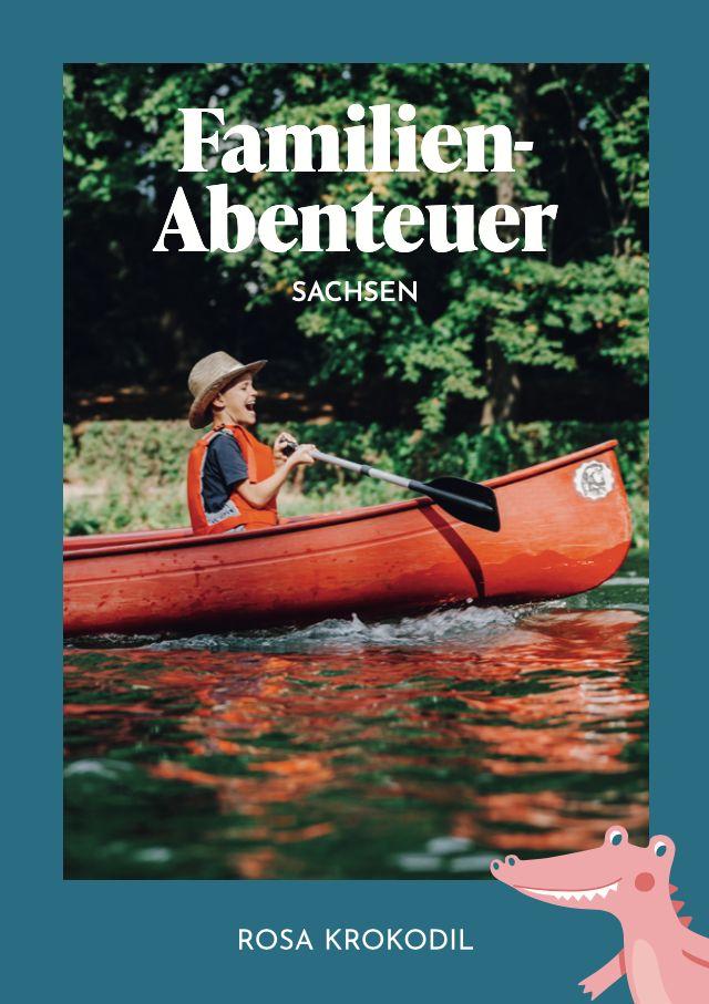 Vorderes Coverbild Familien-Abenteuer Sachsen