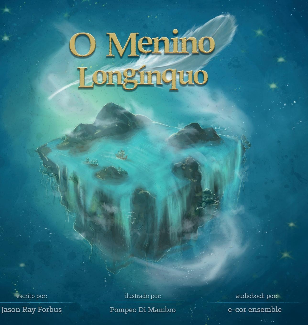 Vorderes Coverbild O Menino Longínquo