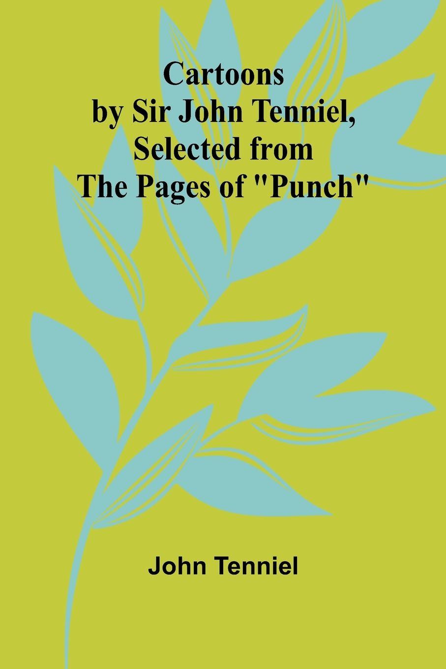 Vorderes Coverbild Cartoons by Sir John Tenniel, Selected from the Pages of "Punch"