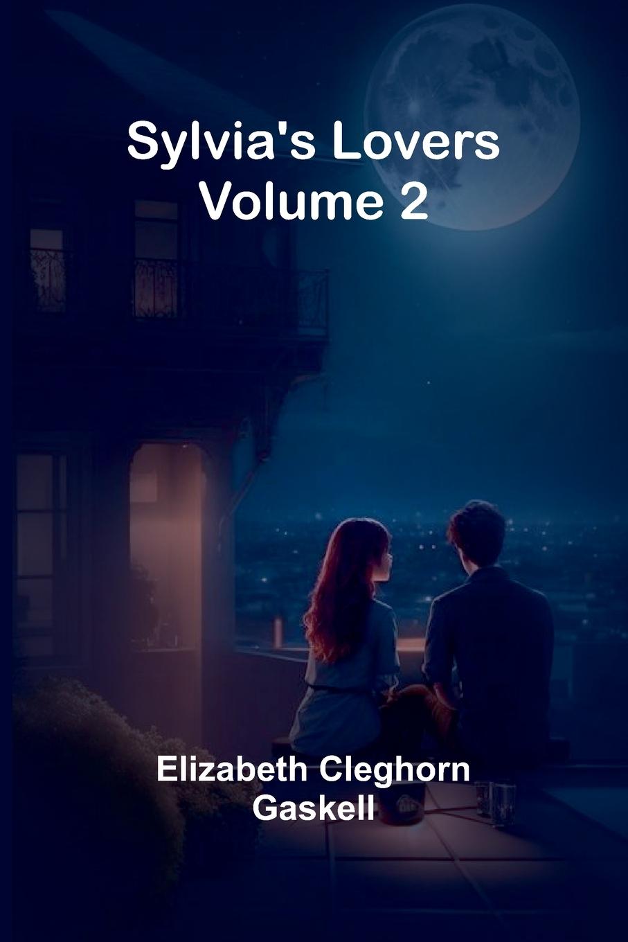 Vorderes Coverbild Sylvia's Lovers - Volume 2