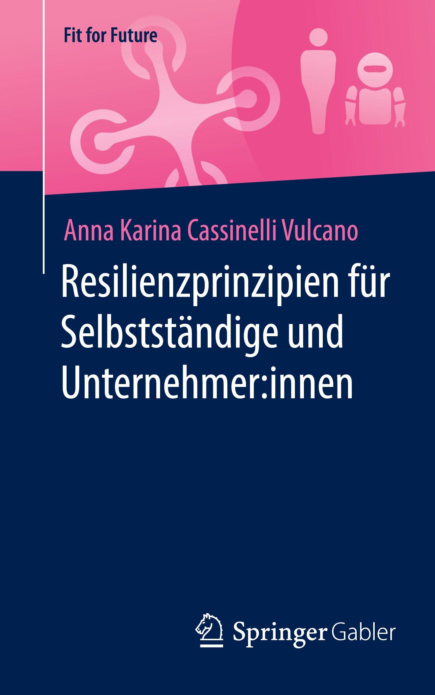Vorderes Coverbild Resilienzprinzipien für Selbstständige und Unternehmer:innen