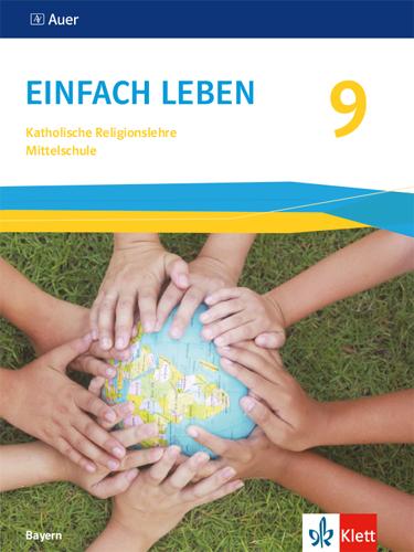 Vorderes Coverbild Einfach Leben 9. Schulbuch Klasse 9. Ausgabe Bayern Mittelschule