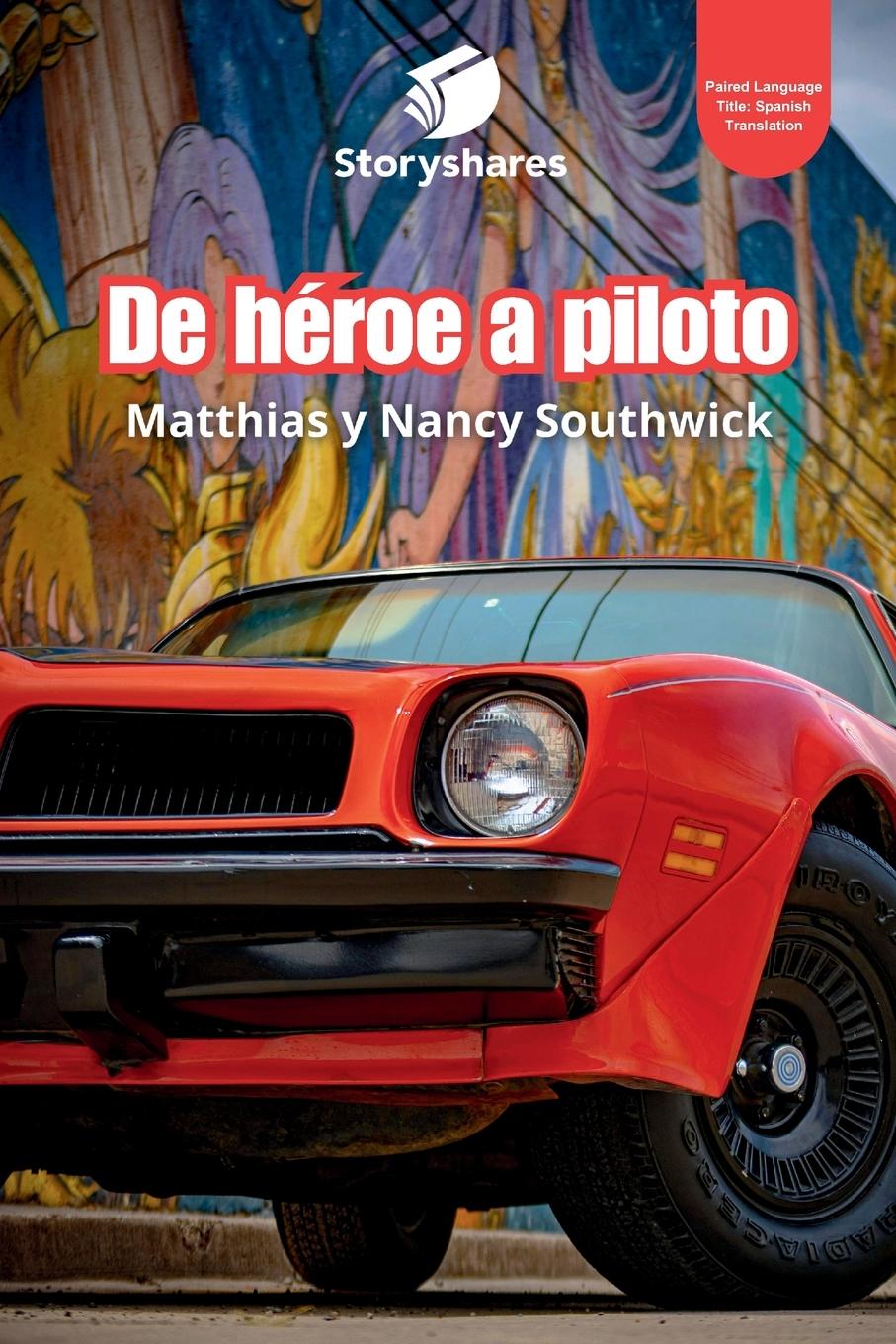 Vorderes Coverbild De héroe a piloto (From Hero to Racer)