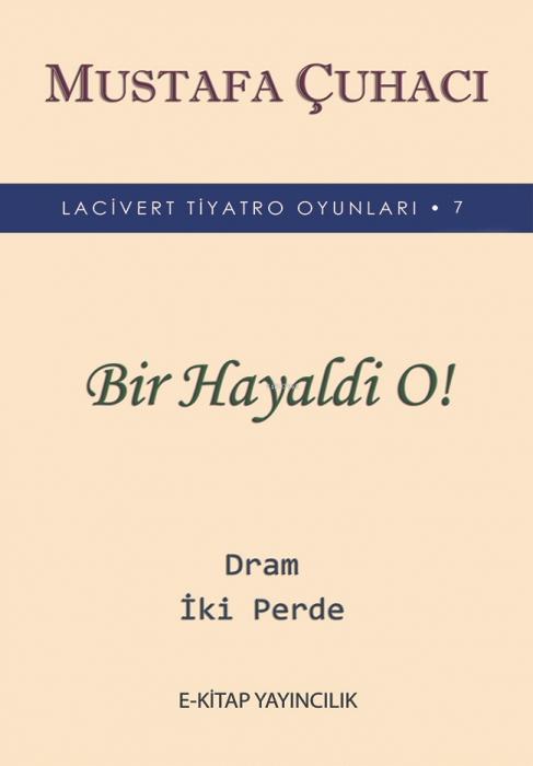 Vorderes Coverbild Bir Hayaldi O Dram Iki Perde