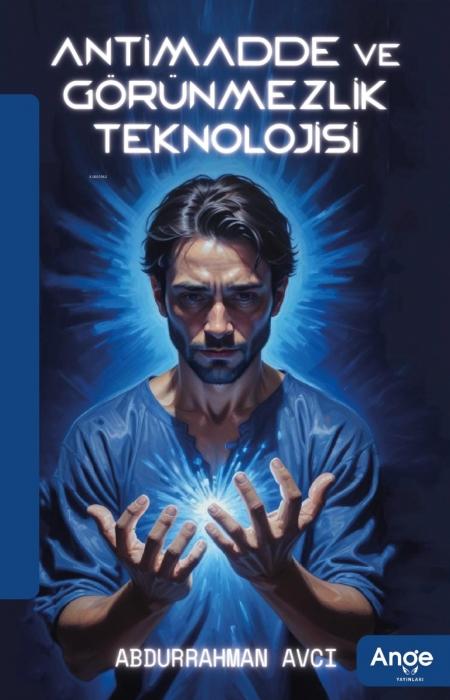 Vorderes Coverbild Antimadde ve Görünmezlik Teknolojisi