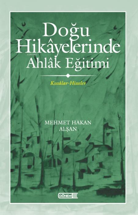 Vorderes Coverbild Dogu Hikayelerinde Ahlak Egitimi