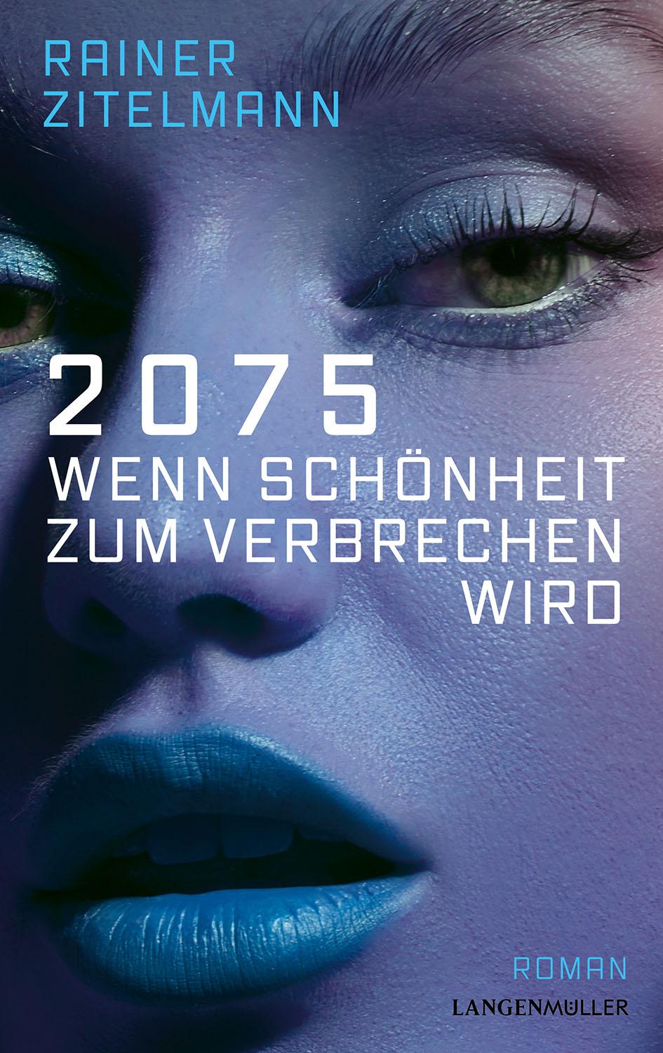 Vorderes Coverbild 2075 Wenn Schönheit zum Verbrechen wird