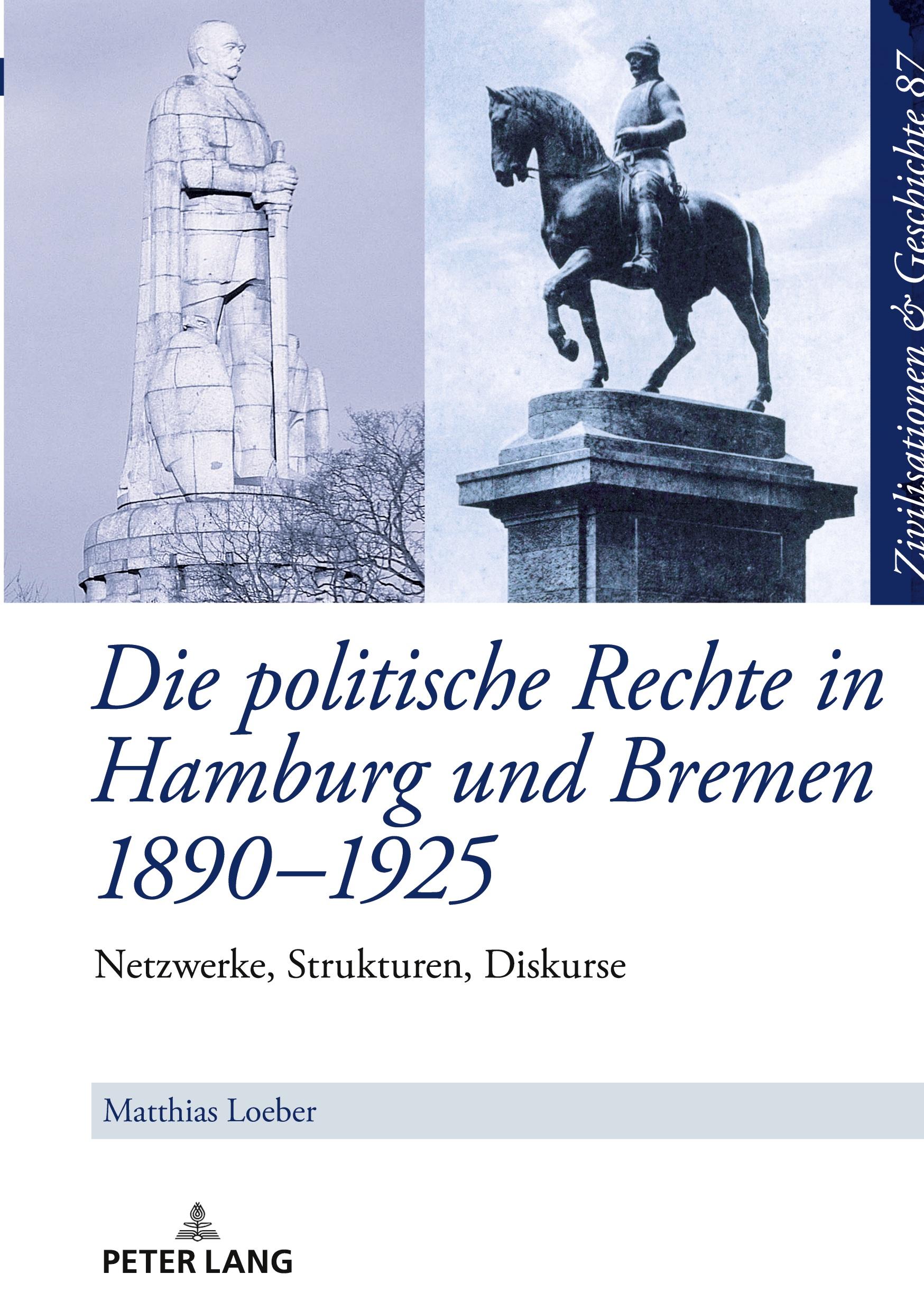 Vorderes Coverbild Die politische Rechte in Hamburg und Bremen 1890-1925