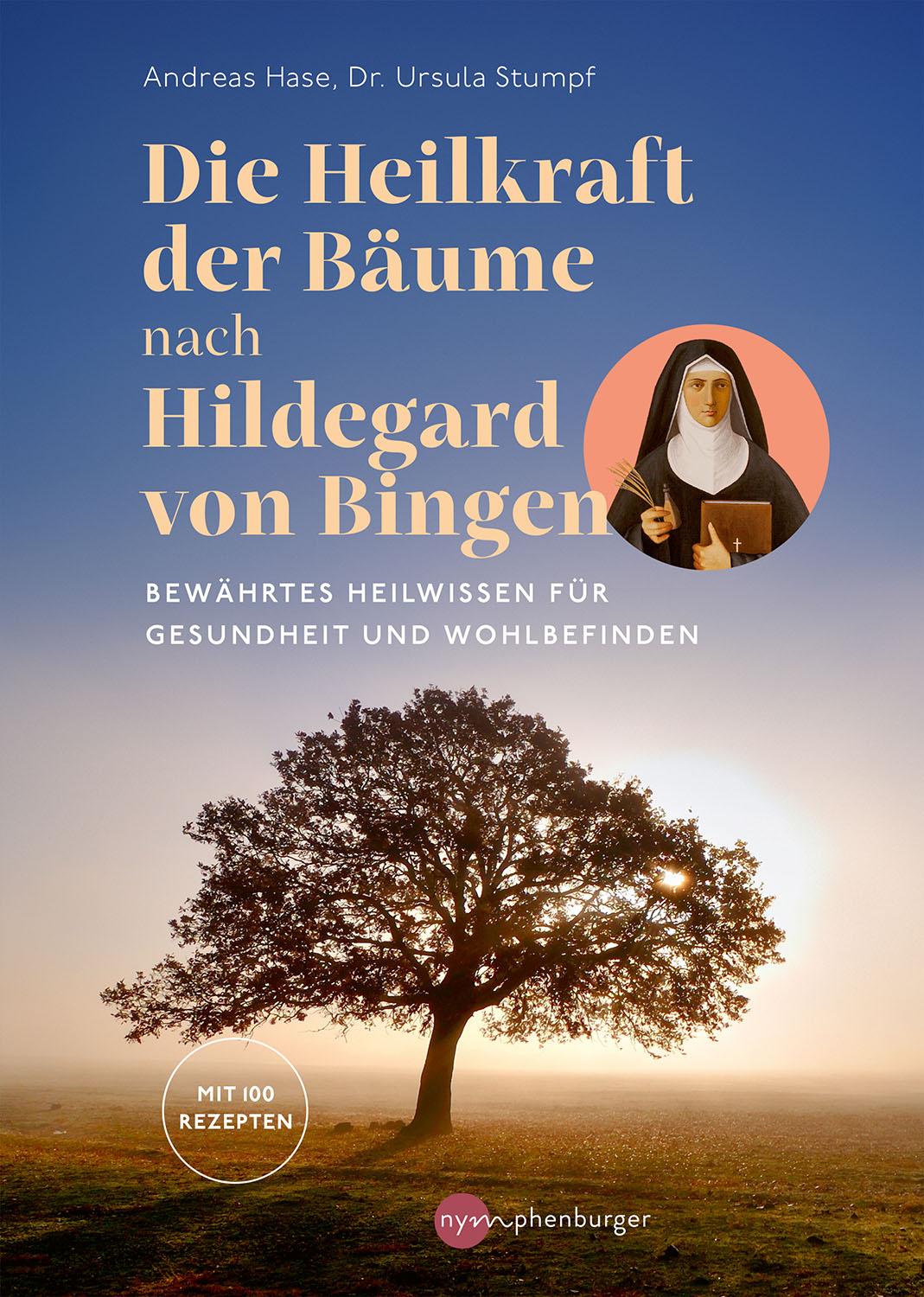 Vorderes Coverbild Die Heilkraft der Bäume nach Hildegard von Bingen