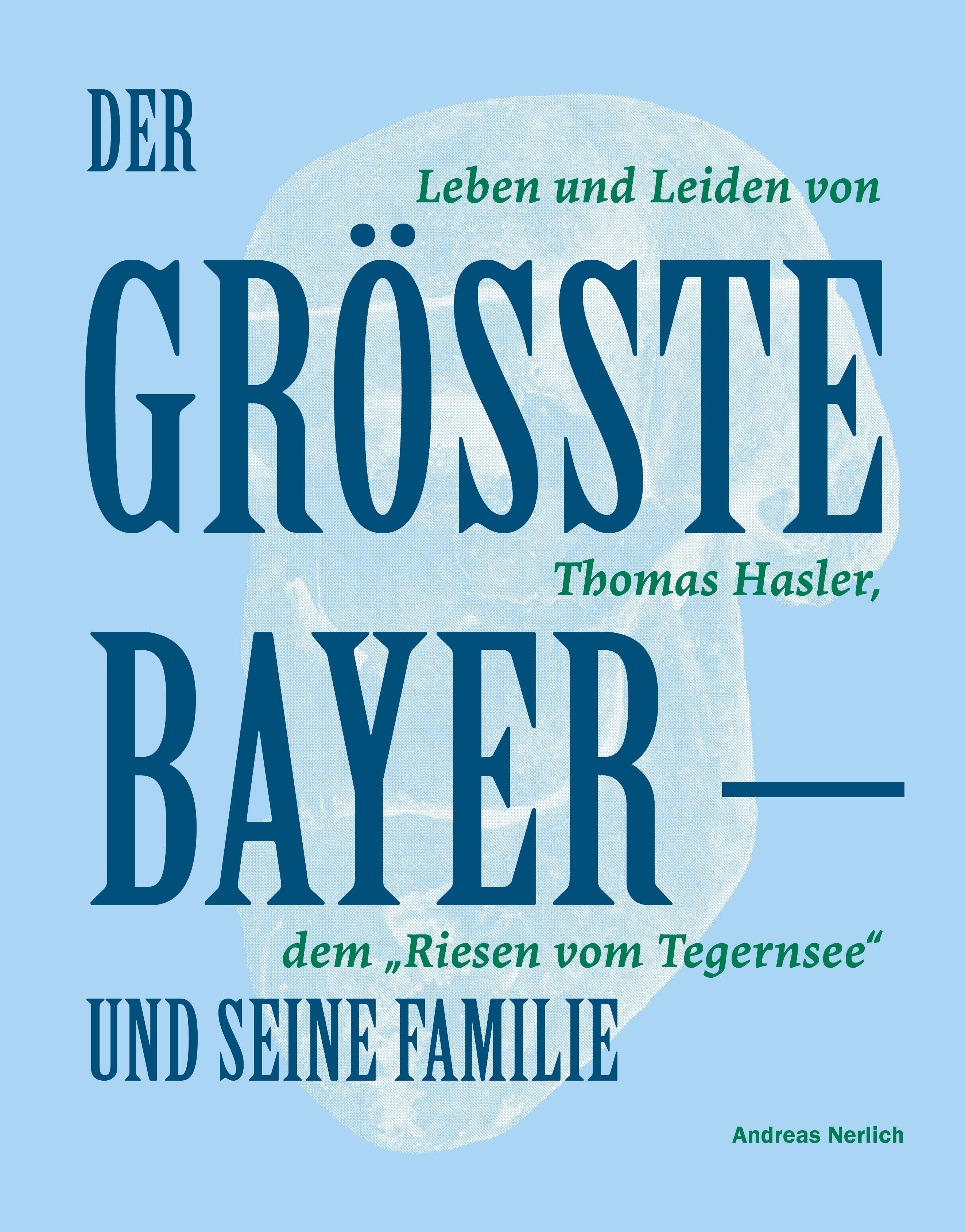 Vorderes Coverbild Der Größte Bayer und seine Familie