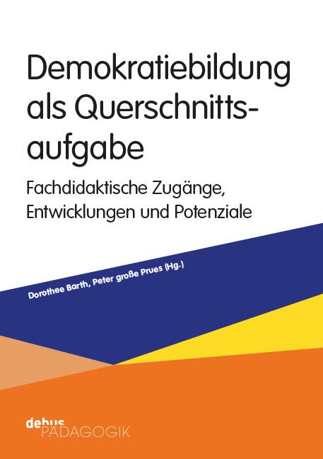 Vorderes Coverbild Demokratiebildung als Querschnittsaufgabe