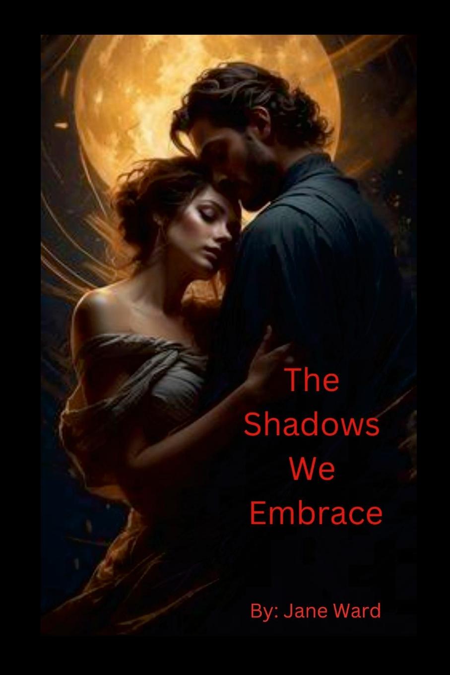 Vorderes Coverbild The Shadows We Embrace