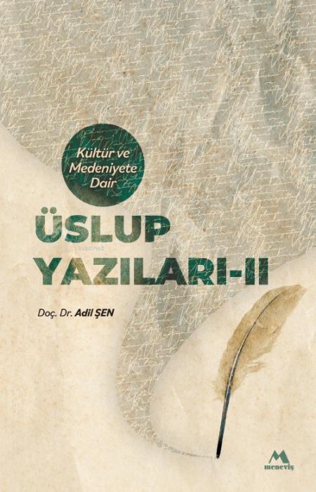 Vorderes Coverbild Kültür ve Medeniyete Dair Üslup Yazilari-II