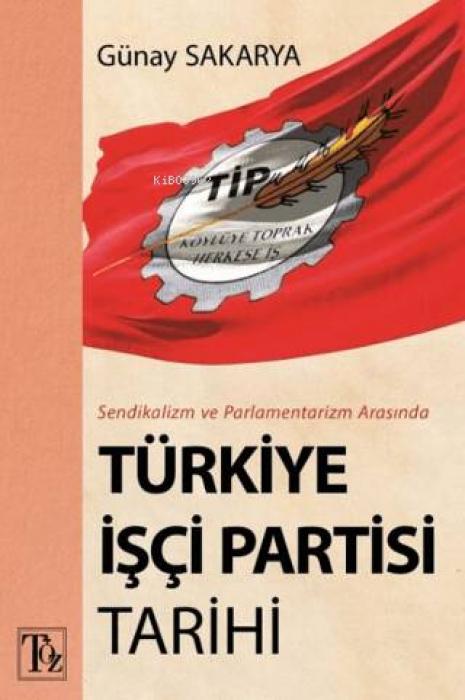 Vorderes Coverbild Türkiye Isci Partisi Tarihi