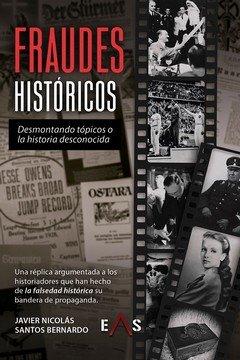 Vorderes Coverbild FRAUDES HISTÓRICOS: DESMONTANDO TÓPICOS O LA HISTORIA DESCONOCIDA