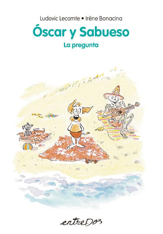 Beispielinhalt (Bild) Óscar y Sabueso. La pregunta