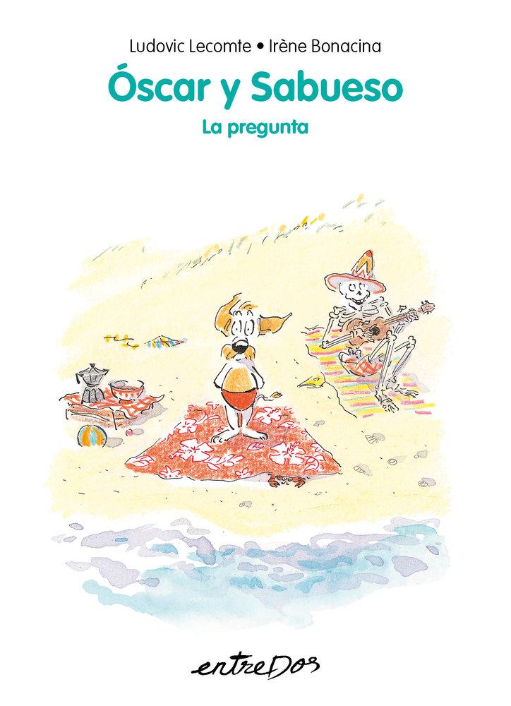Vorderes Coverbild Óscar y Sabueso. La pregunta