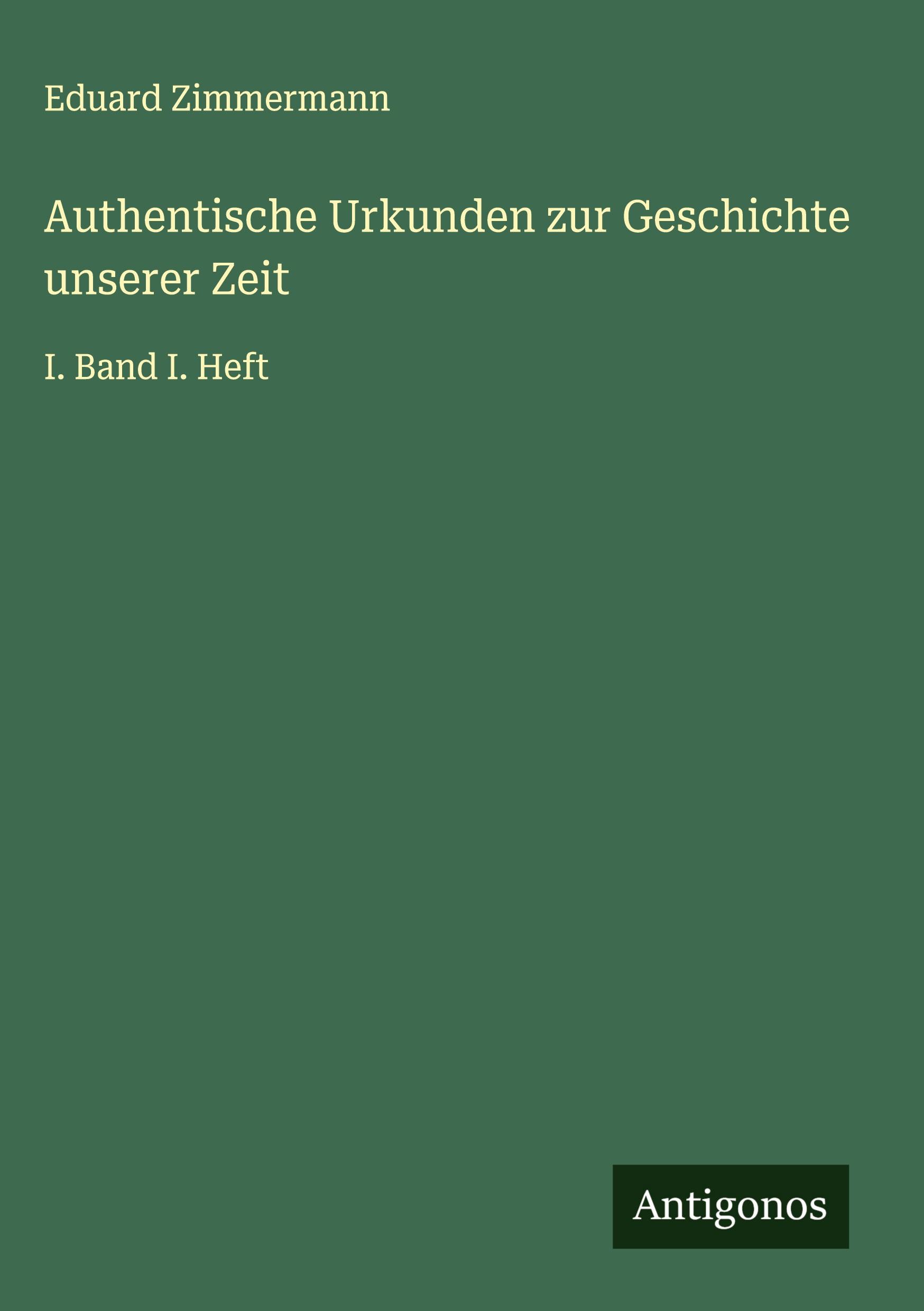 Vorderes Coverbild Authentische Urkunden zur Geschichte unserer Zeit