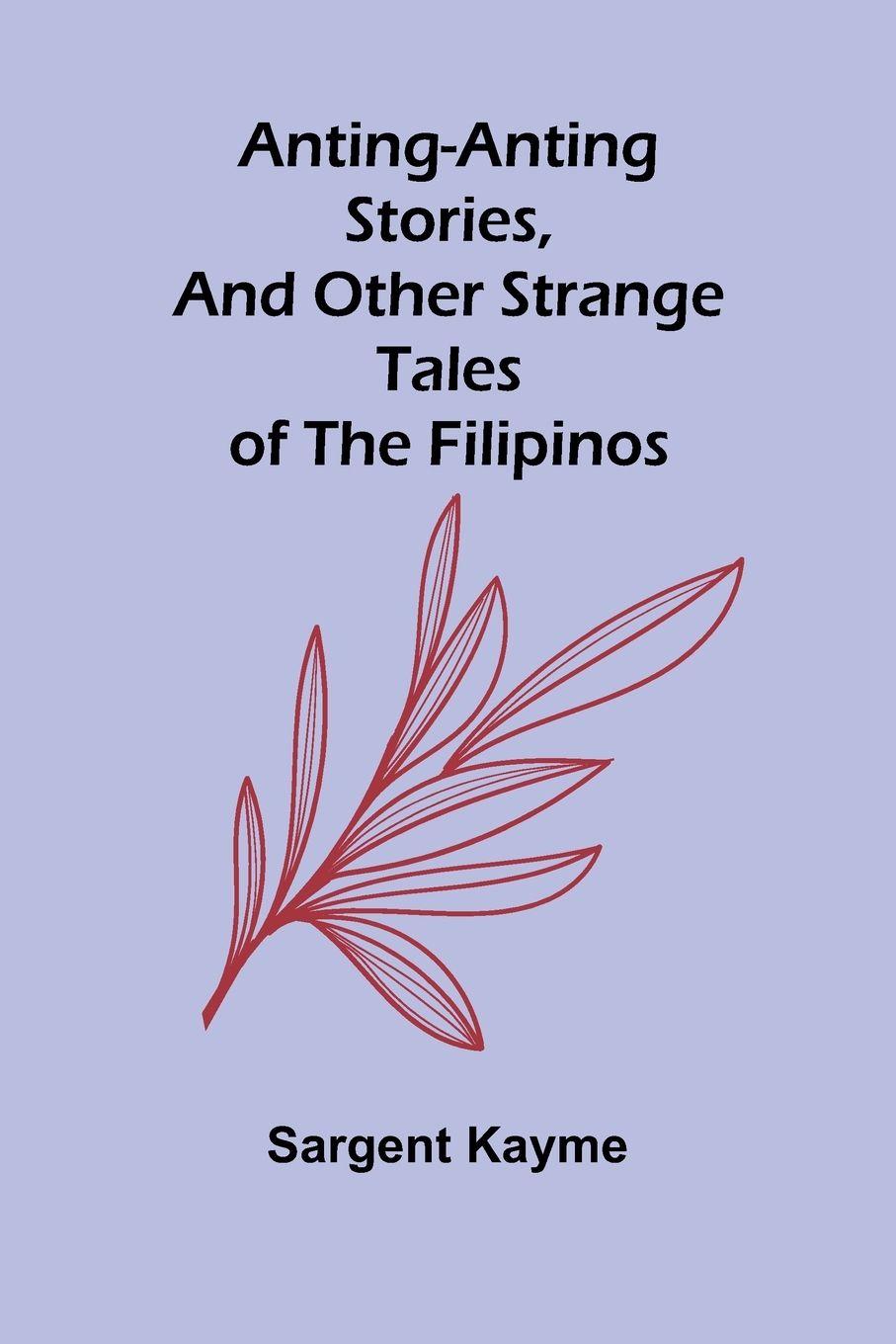 Vorderes Coverbild Anting-Anting Stories, and Other Strange Tales of the Filipinos