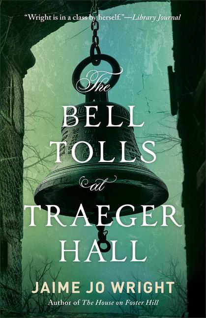Vorderes Coverbild The Bell Tolls at Traeger Hall