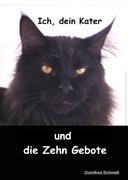 Vorderes Coverbild Ich, dein Kater und die zehn Gebote